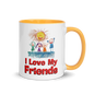 I Love My Friends - Cup